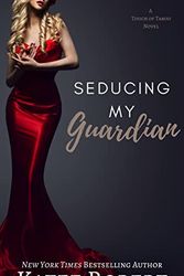 Cover Art for B08XWKK8VT, Seducing My Guardian (A Touch of Taboo) by Katee Robert