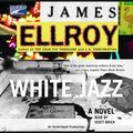 Cover Art for 9781415940549, White Jazz by James Ellroy