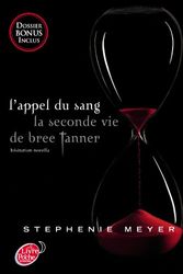 Cover Art for 9782013235372, SAGA TWILIGHT- L'APPEL DU SANG- LA SECONDE VIE DE BREE TANNER by Stephenie Meyer