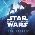 Cover Art for 9780593158418, Rise of Skywalker: Expanded Edition (Star Wars) by Rae Carson