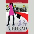 Cover Art for 9781436133852, Airhead by Meg Cabot