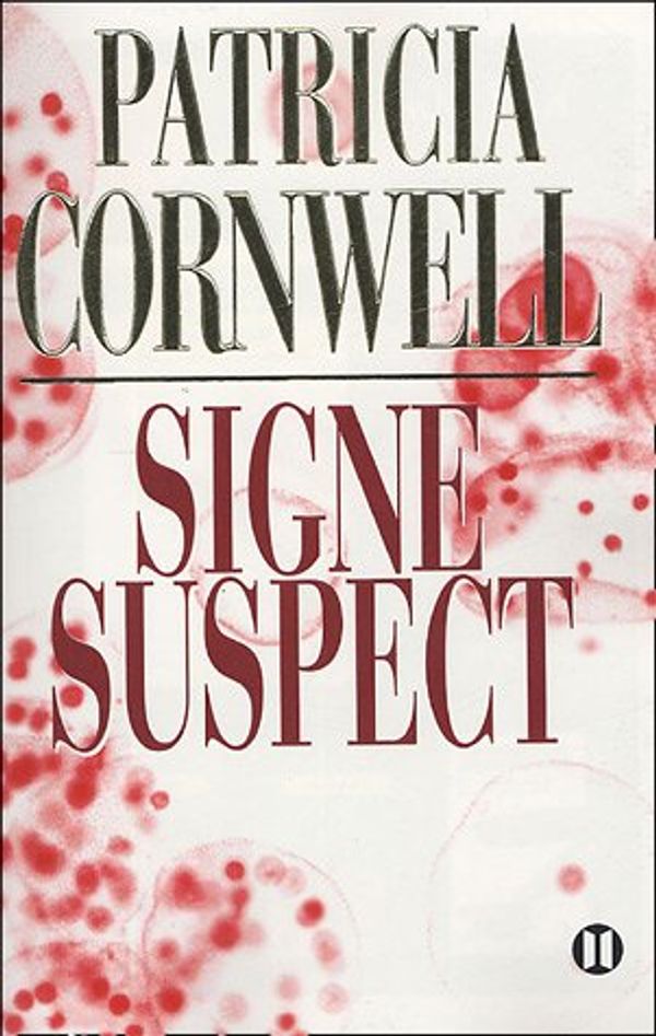 Cover Art for 9782848930169, Signe suspect by Patricia Cornwell