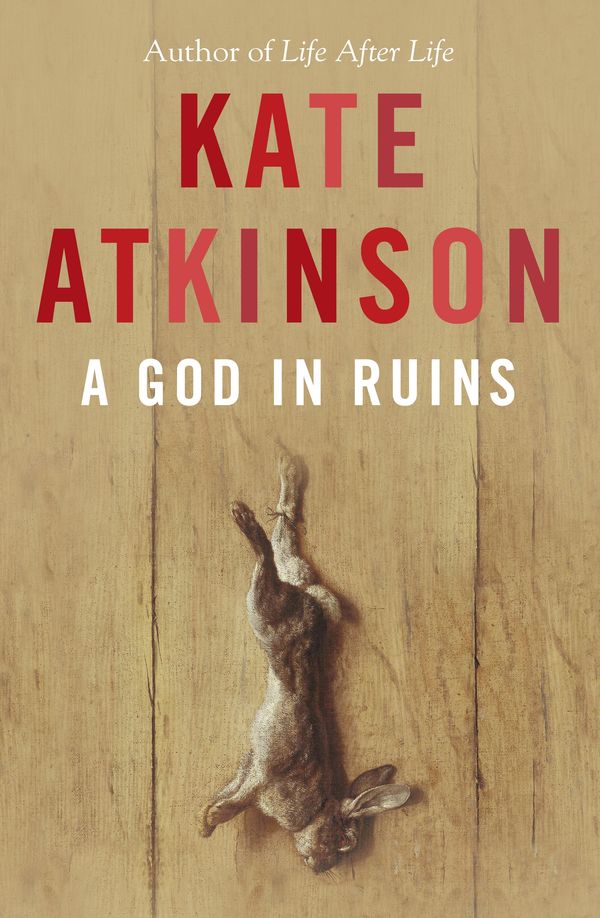 Cover Art for 9781473526426, A God in Ruins by Kate Atkinson