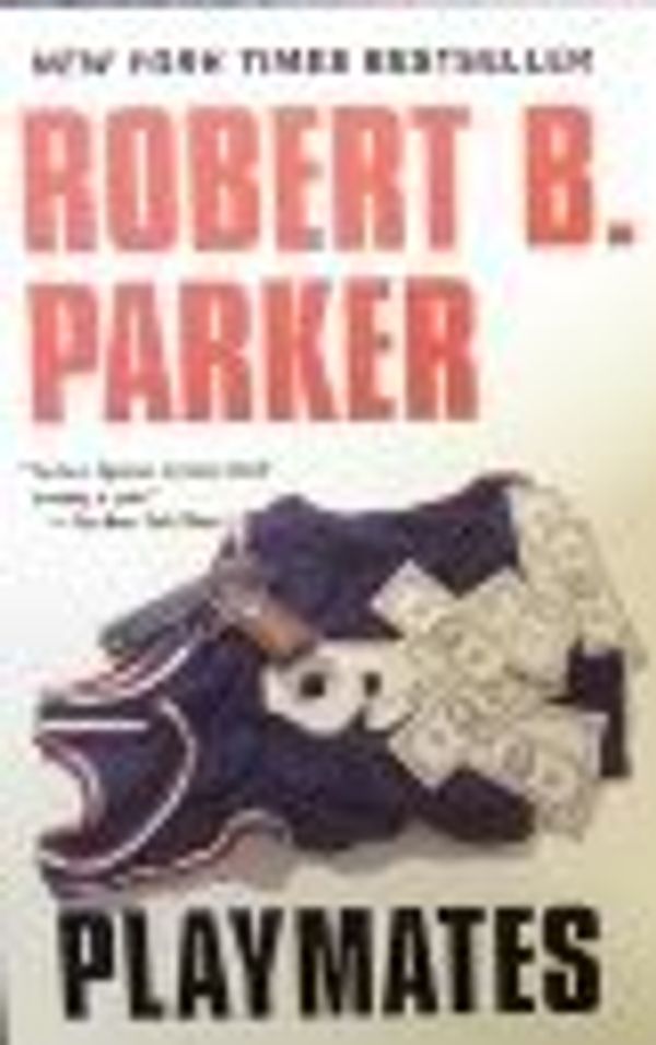 Cover Art for 9780425192870, Playmates by Robert B. Parker