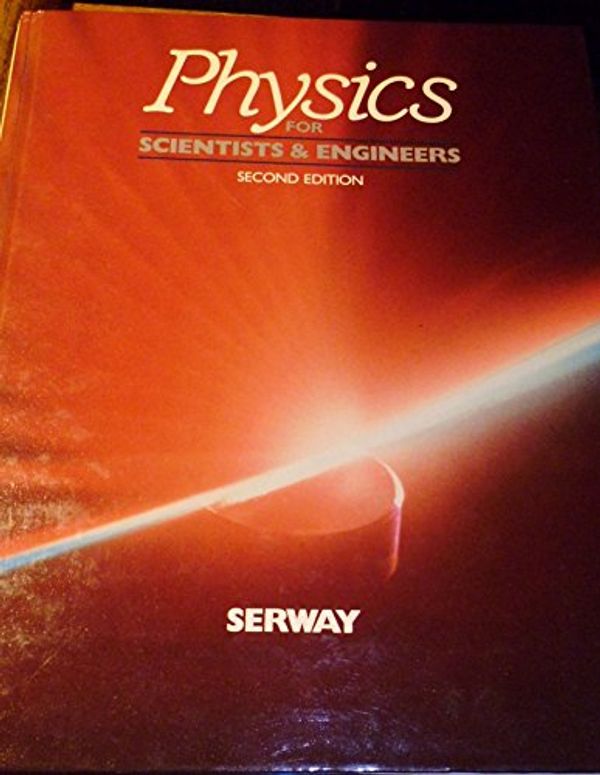 Cover Art for 9780030045349, Physics for Scientists and Engineers (Saunders golden sunburst series) by Raymond A. Serway