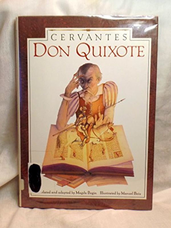 Cover Art for 9781556702013, Don Quixote by Miguel de Cervantes; Manual Boix; Magda Bogin by Cervantes Saavedra, Miguel De, Magda Bogin