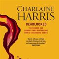 Cover Art for 9780575096585, Deadlocked by Charlaine Harris