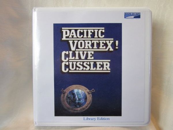 Cover Art for B0075RDAA8, Pacific Vortex by Clive Cussler Unabridged CD Audiobook (Dirk Pitt Series) by Clive Cussler