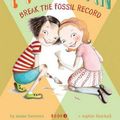 Cover Art for 9780811856836, Ivy and Bean Break the Fossil Record by Annie Barrows