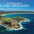 Cover Art for 9780008562120, Remarkable Rugby Grounds by Ryan Herman