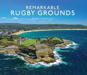 Cover Art for 9780008562120, Remarkable Rugby Grounds by Ryan Herman