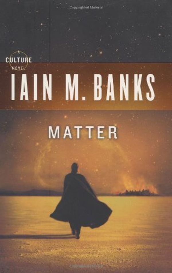 Cover Art for B00694FZDS, By Iain M. Banks Matter [Hardcover] by Iain M. Banks