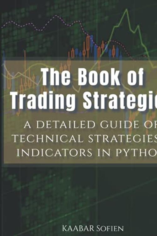 Cover Art for 9798532885707, The Book of Trading Strategies by Sofien Kaabar