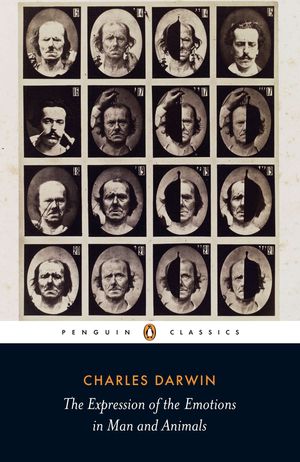 Cover Art for 9780141439440, The Expression of the Emotions in Man and Animals by Charles Darwin