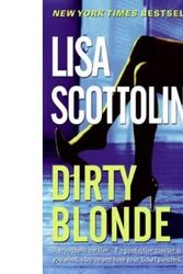 Cover Art for 9781847820099, Dirty Blonde by Lisa Scottoline