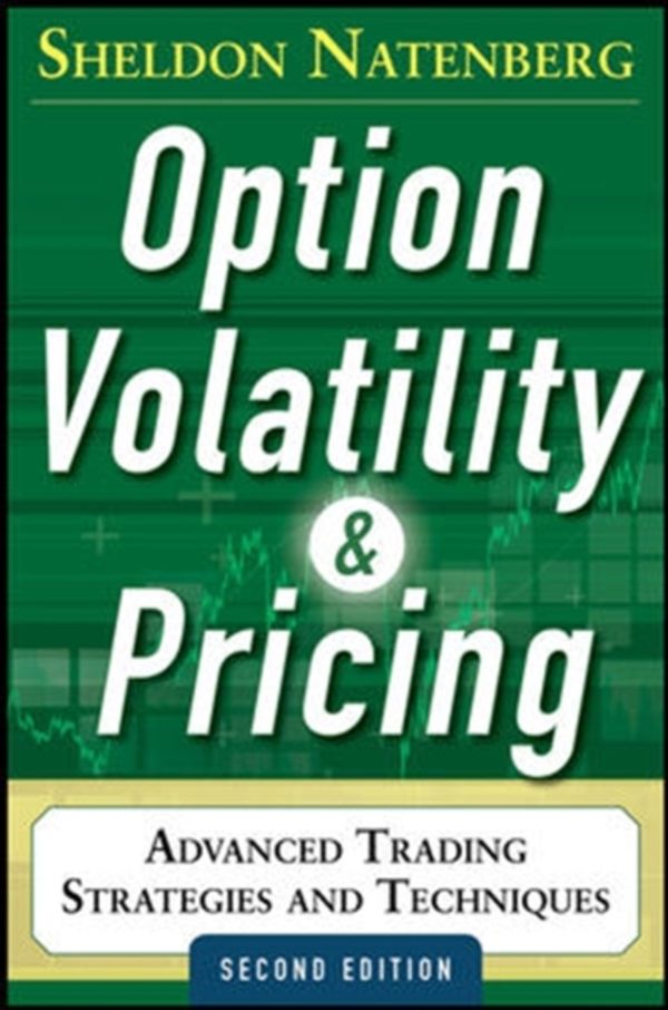 Cover Art for 9780071818773, Option Volatility and Pricing: Advanced Trading Strategies and Techniques, 2nd Edition by Sheldon Natenberg