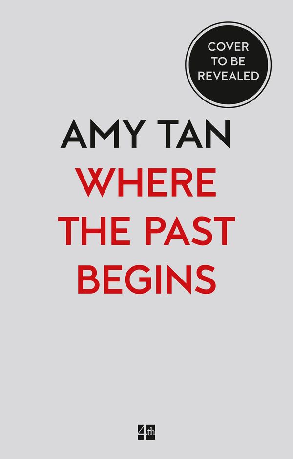 Cover Art for 9780007585564, Where the Past Begins: A Writer's Memoir by Amy Tan