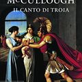 Cover Art for 9788817106818, IL CANTO DI TROIA - COLLEEN MC by Colleen McCullough