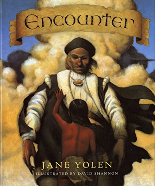 Cover Art for 9780152259624, Encounter by Jane Yolen