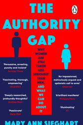 Cover Art for 9781784165888, The Authority Gap: Why women are still taken less seriously than men, and what we can do about it by Mary Ann Sieghart