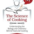 Cover Art for B01FZTHKDA, The Science of Cooking: Understanding the Biology and Chemistry Behind Food and Cooking by Joseph J. Provost, Keri L. Colabroy, Brenda S. Kelly, Mark A. Wallert