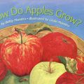 Cover Art for 9780064451178, How Do Apples Grow? by Betsy Maestro