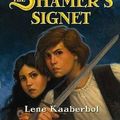 Cover Art for 9780805082173, The Shamer's Signet by Lene Kaaberbol