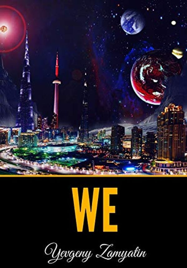 Cover Art for 9798680733769, We by Yevgeny Zamyatin