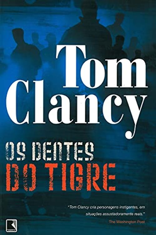 Cover Art for 9788501072917, Os Dentes Do Tigre (Em Portuguese do Brasil) by Clancy