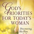 Cover Art for 9780736930604, God's Priorities for Today's Woman by Lisa Hughes