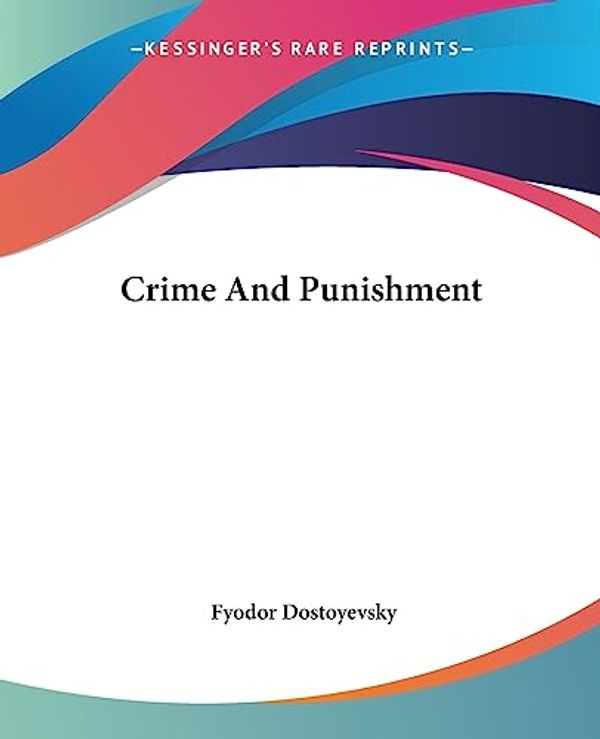 Cover Art for 9781419114489, Crime And Punishment by Fyodor Dostoyevsky