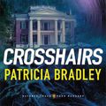 Cover Art for 9780800735753, Crosshairs: 3 by Patricia Bradley