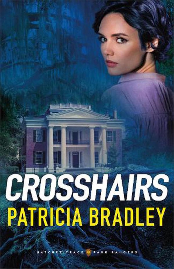 Cover Art for 9780800735753, Crosshairs: 3 by Patricia Bradley