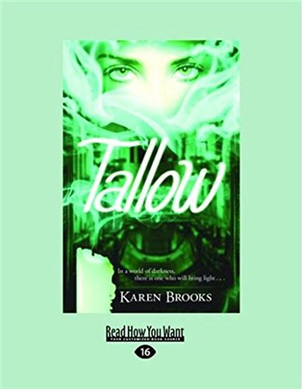 Cover Art for 9781459642645, Tallow by Brooks