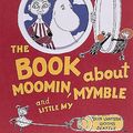 Cover Art for 9781883211103, Book about Moomin Mymble by Tove Jansson