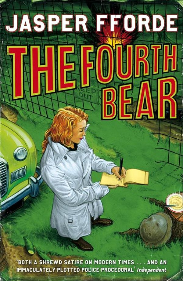 Cover Art for 9781844569243, The Fourth Bear: Nursery Crime Adventures 2 by Jasper Fforde
