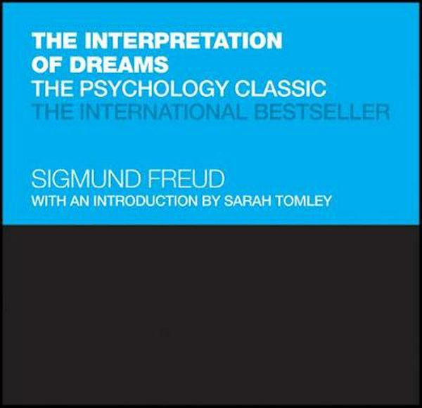 Cover Art for 9780857088444, The Interpretation of Dreams: The Psychology Classic by Sigmund Freud