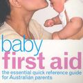 Cover Art for 9781740333818, Baby First Aid by Miriam Stoppard
