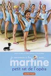 Cover Art for 9782203022201, Je commence à lire avec Martine, Tome 1 : Martine petit rat de l'opéra by Marcel Marlier Gilbert Delahaye