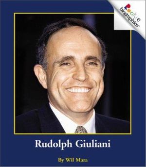 Cover Art for 9780516228600, Rudolph Giuliani by Wil Mara