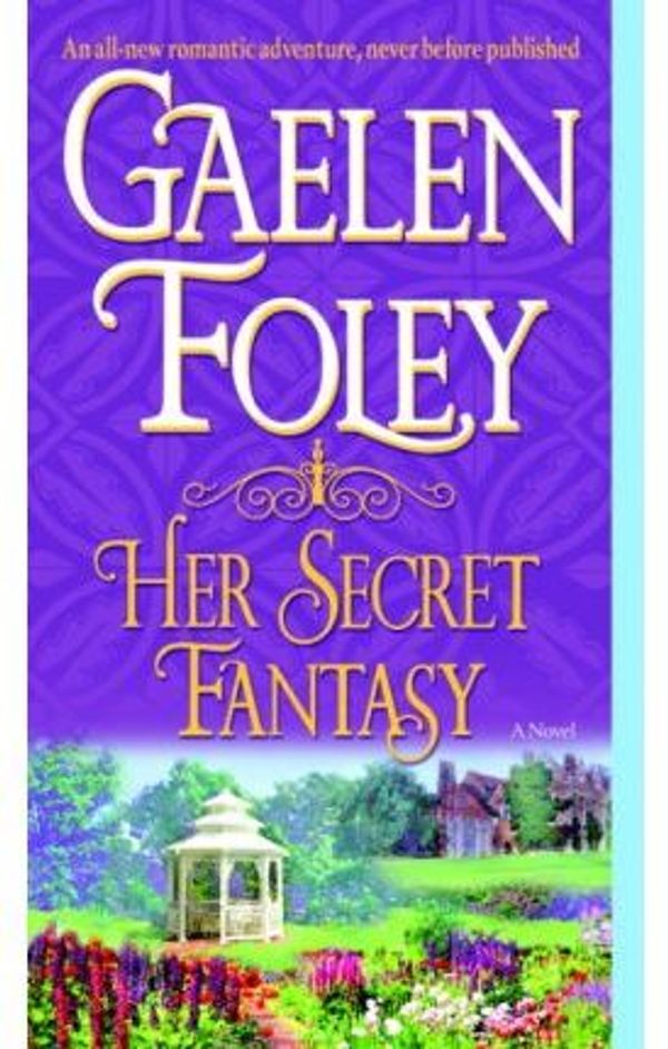 Cover Art for 9785551721048, Her Secret Fantasy by Gaelen Foley