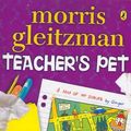 Cover Art for 9780140387995, Teacher’s Pet by Morris Gleitzman