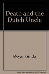 Cover Art for 9780006125044, Death and the Dutch Uncle by Patricia Moyes