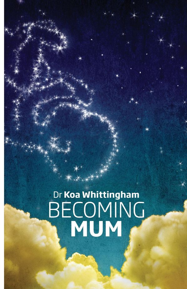 Cover Art for 9780992272609, Becoming Mum by Koa Lou Whittingham
