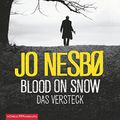 Cover Art for B01B8197W6, Blood on Snow: Das Versteck by Jo Nesbø