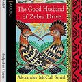 Cover Art for 9781405500432, The Good Husband of Zebra Drive by Alexander McCall Smith