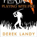 Cover Art for B0776NVH2Q, Playing With Fire by Derek Landy