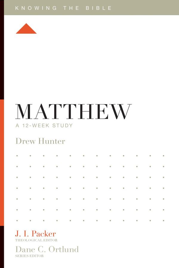 Cover Art for 9781433540219, Matthew by Dane C. Ortlund, Drew Hunter, J.I. Packer, Lane T. Dennis