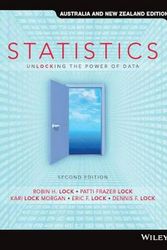 Cover Art for 9781119570837, Statistics: Unlocking the Power of Data, 2nd Australia and New Zealand Edition by Robin H. Lock, Patti Frazer Lock, Lock Morgan, Kari, Eric F. Lock, Dennis F. Lock