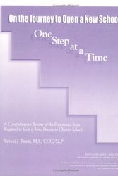 Cover Art for 9780976164906, On the Journey to Open a New School: One Step at a Time by Brenda J. Travis